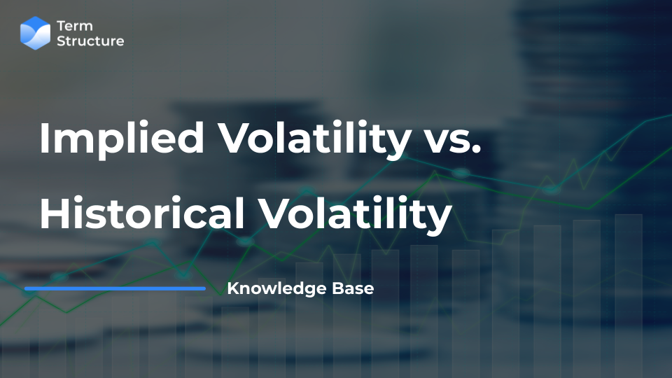 Implied Volatility vs. Historical Volatility