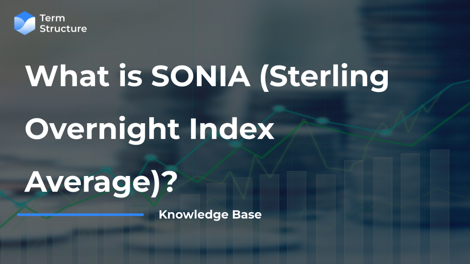 What is SONIA (Sterling Overnight Index Average)?