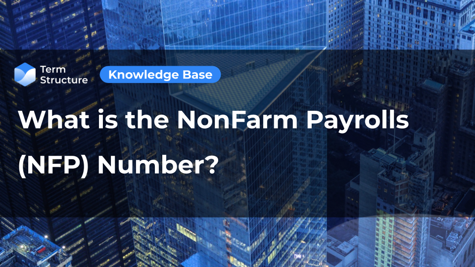 What is the NonFarm Payrolls (NFP) Number?