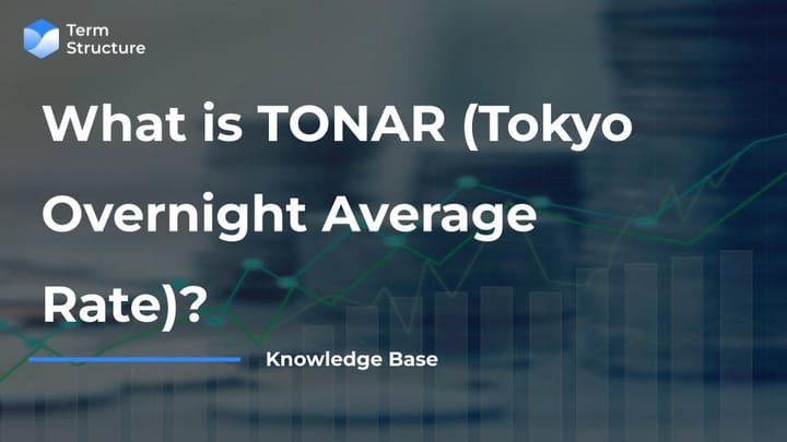 What is TONAR (Tokyo Overnight Average Rate)?