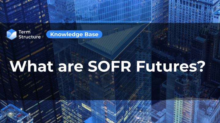 What are SOFR Futures?
