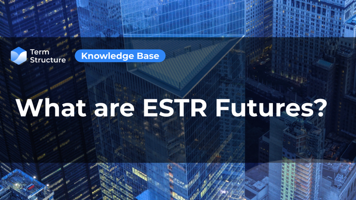 What are ESTR Futures?
