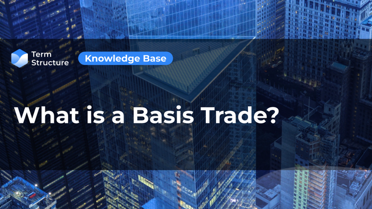 What is a Basis Trade?